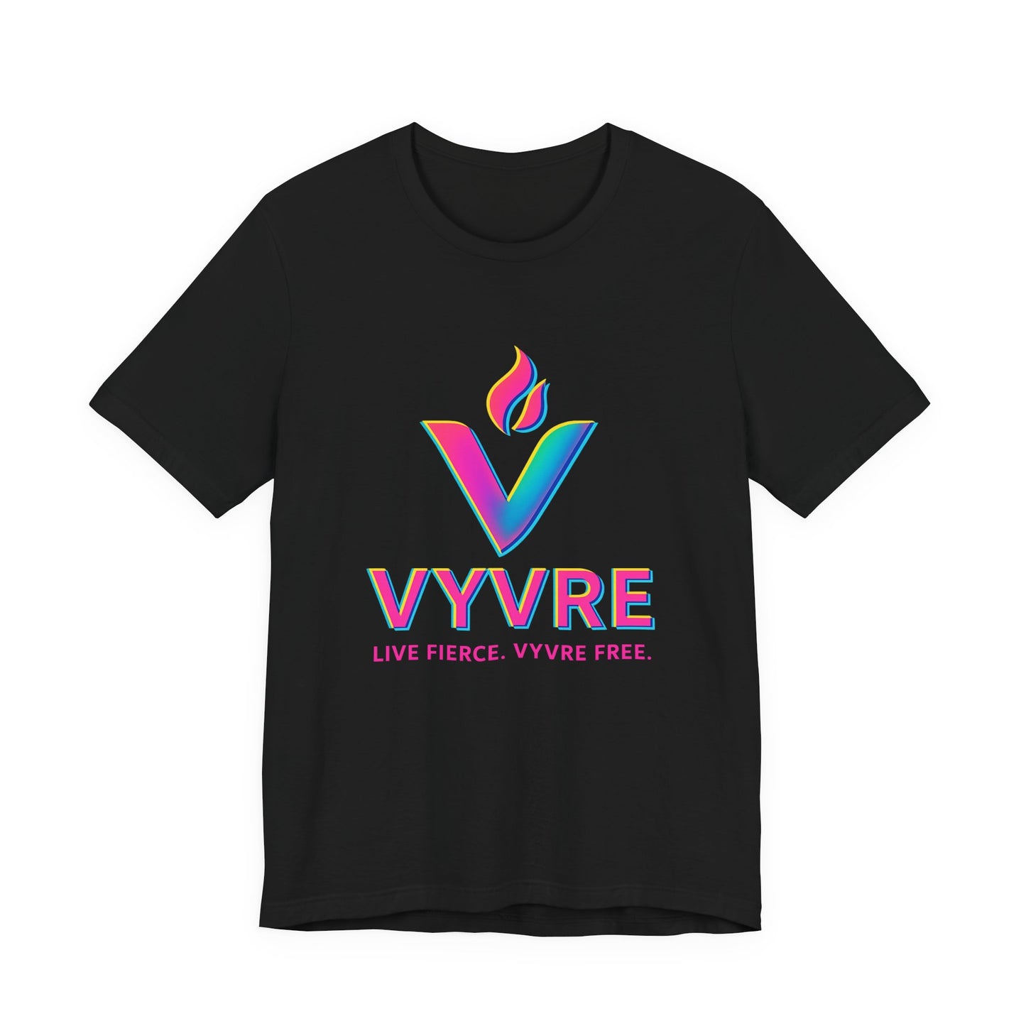 VYVRE Live Fierce Unisex Tee – Comfort Cotton Shirt, Casual Wear, Gift for Friends, Birthday Present, Inspirational Top